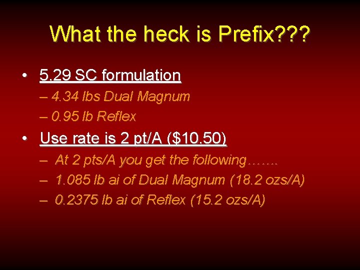 What the heck is Prefix? ? ? • 5. 29 SC formulation – 4.