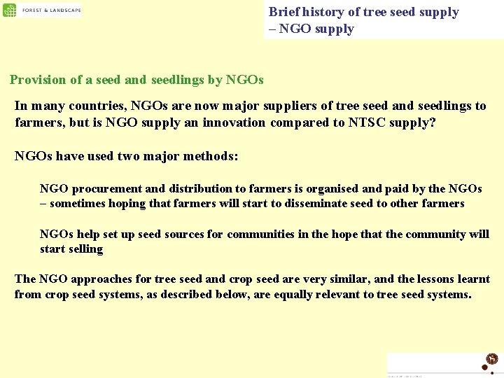 Brief history of tree seed supply – NGO supply Provision of a seed and