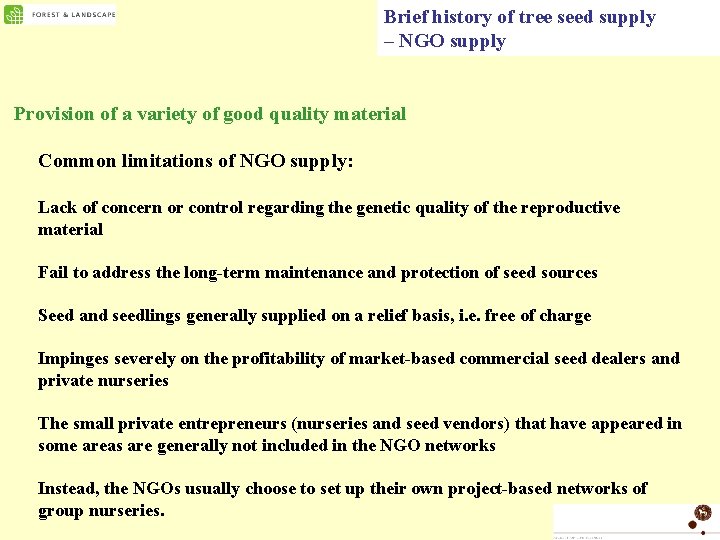 Brief history of tree seed supply – NGO supply Provision of a variety of
