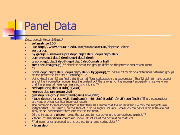Panel Data Creat the do file as followed n n n n n set