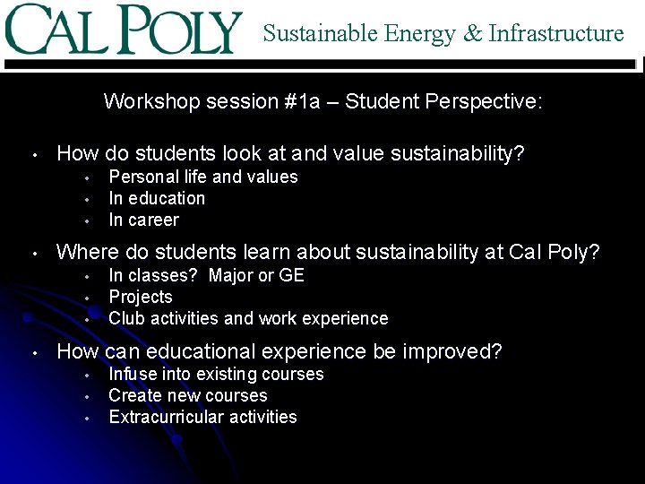 Sustainable Energy & Infrastructure Workshop session #1 a – Student Perspective: • How do