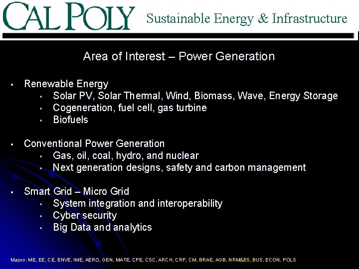 Sustainable Energy & Infrastructure Area of Interest – Power Generation • Renewable Energy •