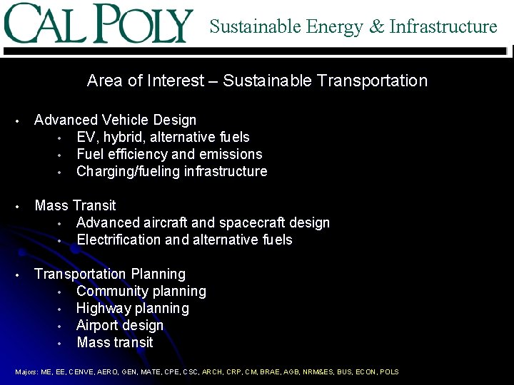 Sustainable Energy & Infrastructure Area of Interest – Sustainable Transportation • Advanced Vehicle Design