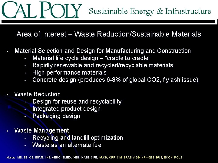 Sustainable Energy & Infrastructure Area of Interest – Waste Reduction/Sustainable Materials • Material Selection