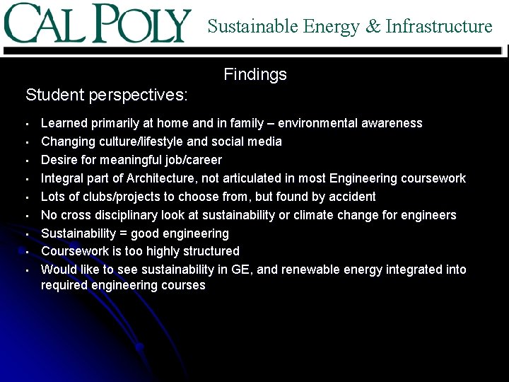 Sustainable Energy & Infrastructure Findings Student perspectives: • • • Learned primarily at home