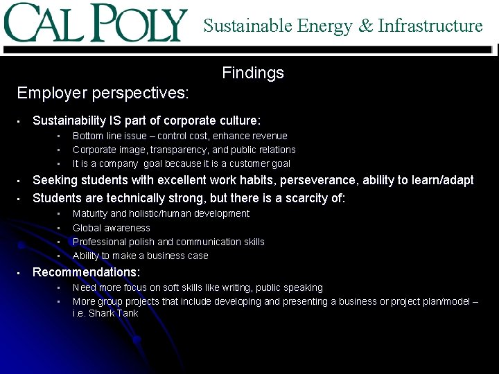 Sustainable Energy & Infrastructure Findings Employer perspectives: • Sustainability IS part of corporate culture: