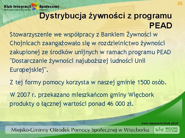 35 Dystrybucja żywności z programu PEAD Stowarzyszenie we współpracy z Bankiem Żywności w Chojnicach