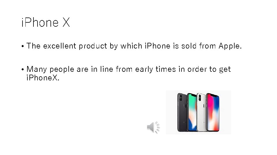 i. Phone X • The excellent product by which i. Phone is sold from