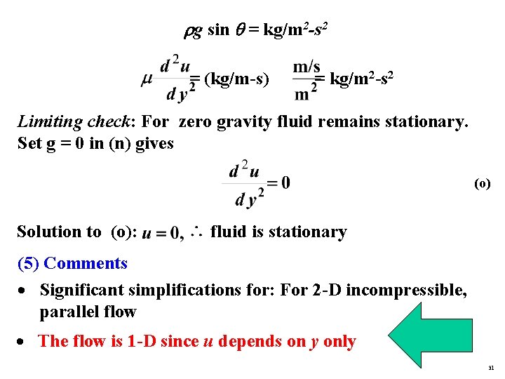  g sin = kg/m 2 -s 2 = (kg/m-s) = kg/m 2 -s