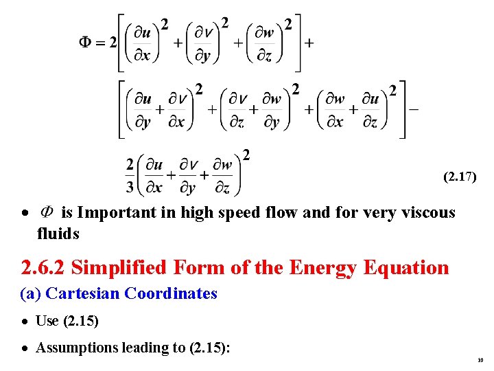 (2. 17) · is Important in high speed flow and for very viscous fluids
