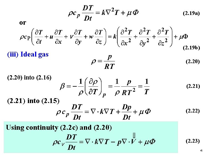 (2. 19 a) or (iii) Ideal gas (2. 19 b) (2. 20) into (2.