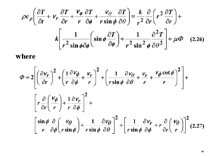 (2. 26) where (2. 27) 44 