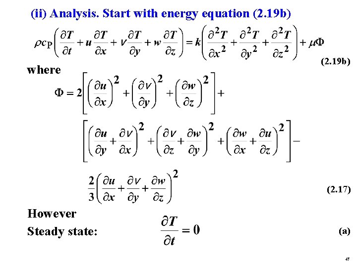 (ii) Analysis. Start with energy equation (2. 19 b) where (2. 19 b) (2.