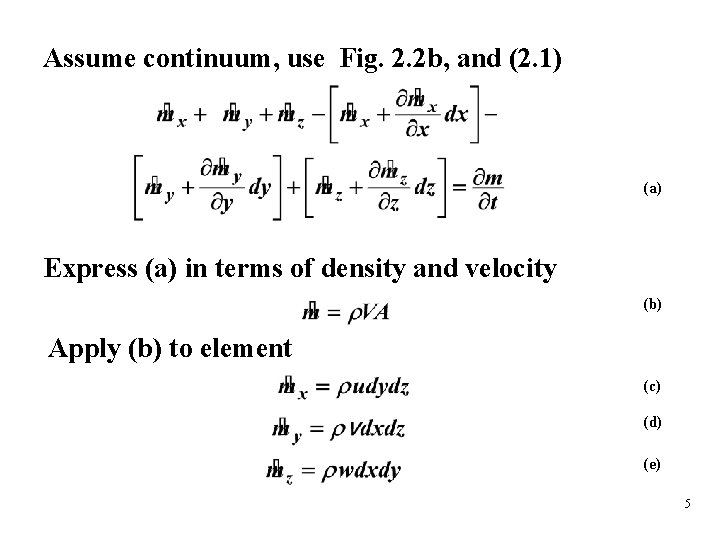 Assume continuum, use Fig. 2. 2 b, and (2. 1) (a) Express (a) in