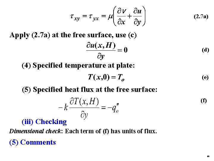(2. 7 a) Apply (2. 7 a) at the free surface, use (c) (d)