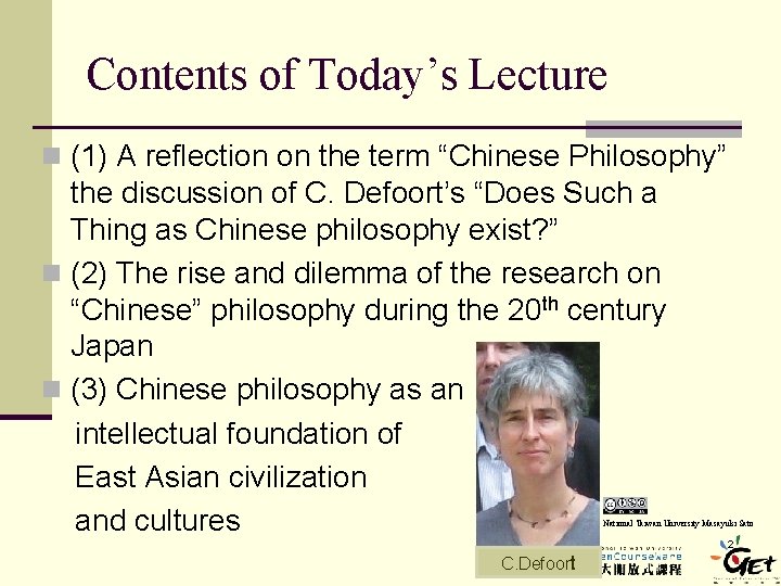 Contents of Today’s Lecture n (1) A reflection on the term “Chinese Philosophy” the