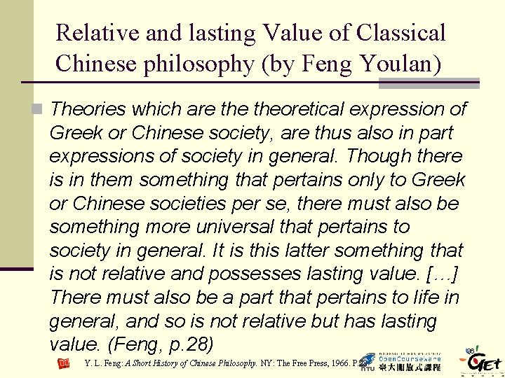 Relative and lasting Value of Classical Chinese philosophy (by Feng Youlan) n Theories which