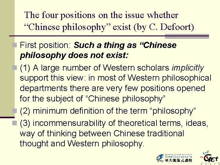 The four positions on the issue whether “Chinese philosophy” exist (by C. Defoort) n