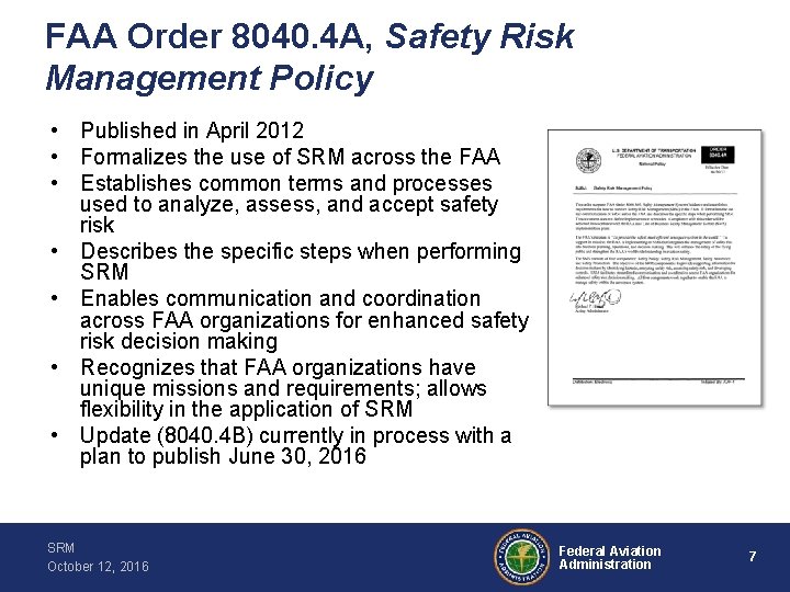 FAA Order 8040. 4 A, Safety Risk Management Policy • Published in April 2012