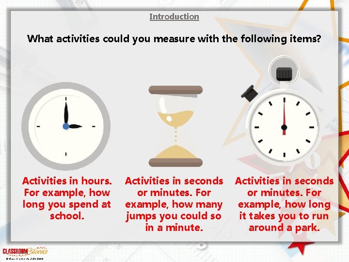 Introduction What activities could you measure with the following items? Activities in hours. For