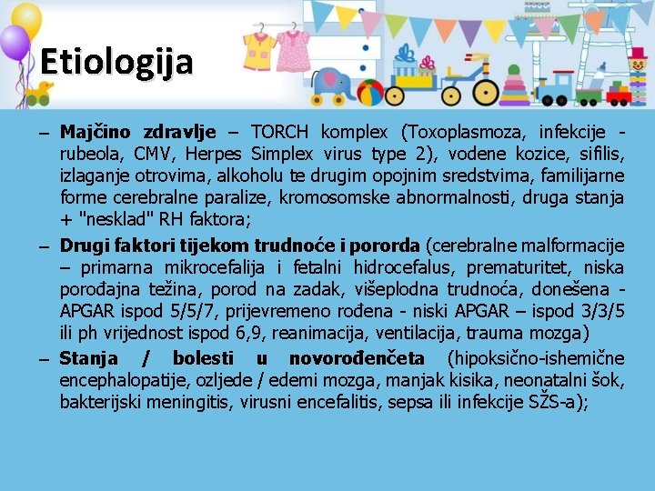 Etiologija – Majčino zdravlje – TORCH komplex (Toxoplasmoza, infekcije rubeola, CMV, Herpes Simplex virus