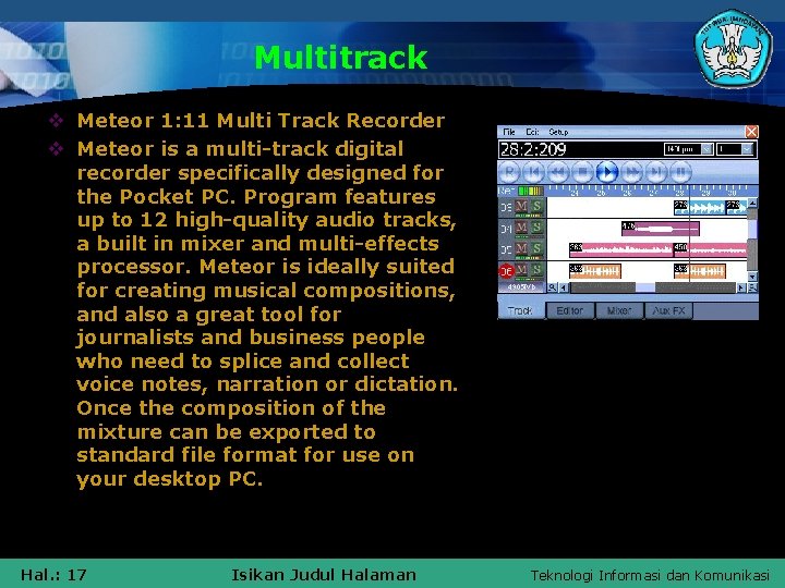Multitrack v Meteor 1: 11 Multi Track Recorder v Meteor is a multi-track digital