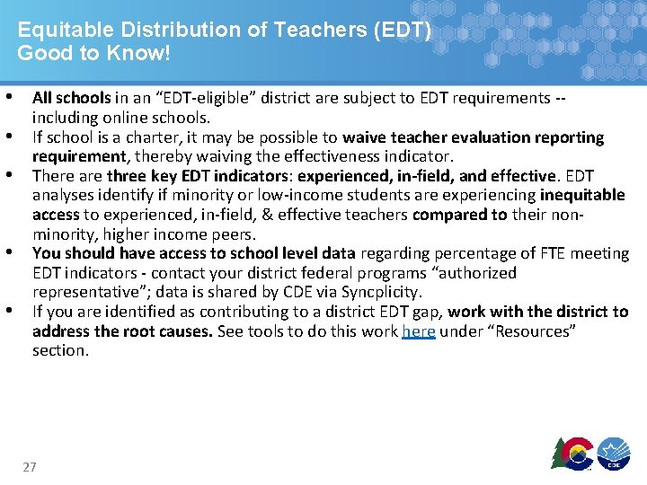 Equitable Distribution of Teachers (EDT) Good to Know! • All schools in an “EDT-eligible”
