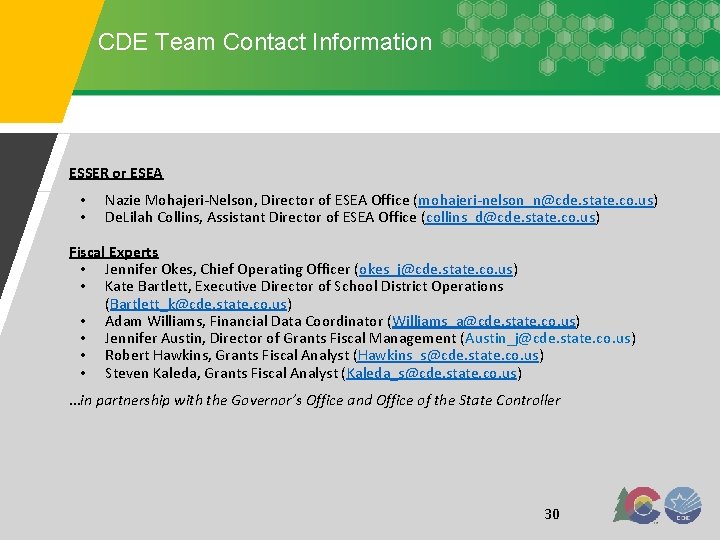 CDE Team Contact Information ESSER or ESEA • • Nazie Mohajeri-Nelson, Director of ESEA