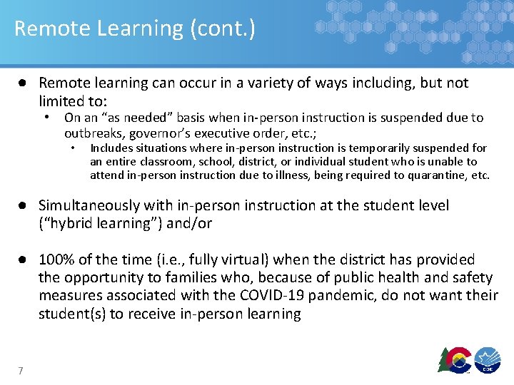Remote Learning (cont. ) ● Remote learning can occur in a variety of ways