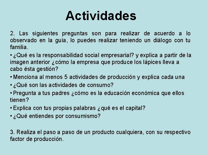 Actividades 2. Las siguientes preguntas son para realizar de acuerdo a lo observado en