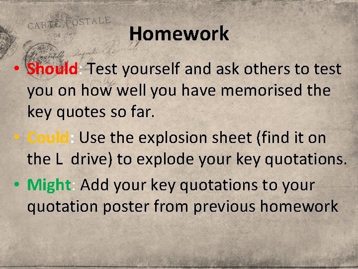 Homework • Should: Test yourself and ask others to test you on how well