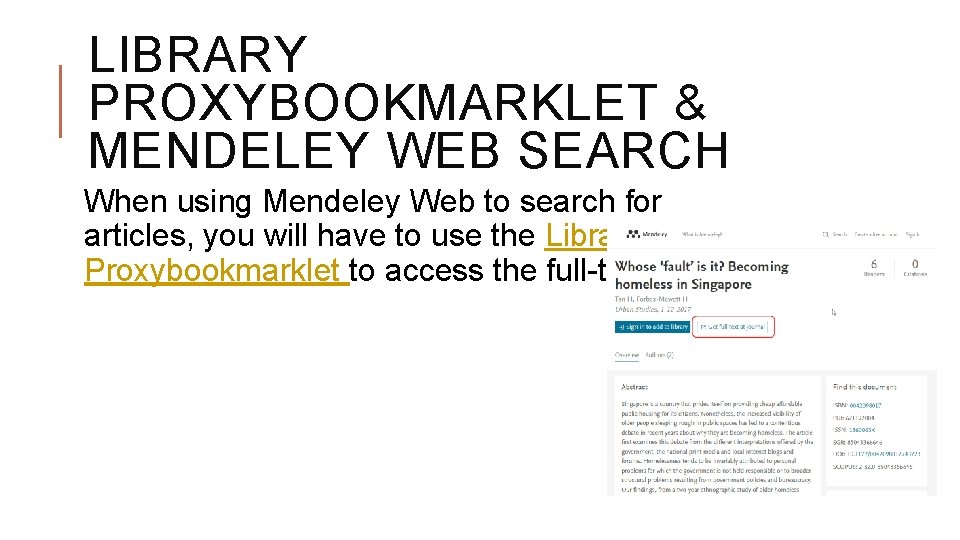LIBRARY PROXYBOOKMARKLET & MENDELEY WEB SEARCH When using Mendeley Web to search for articles,