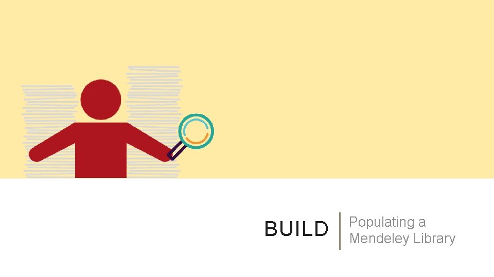 BUILD Populating a Mendeley Library 