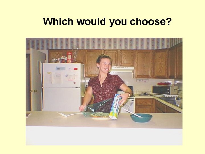Which would you choose? 