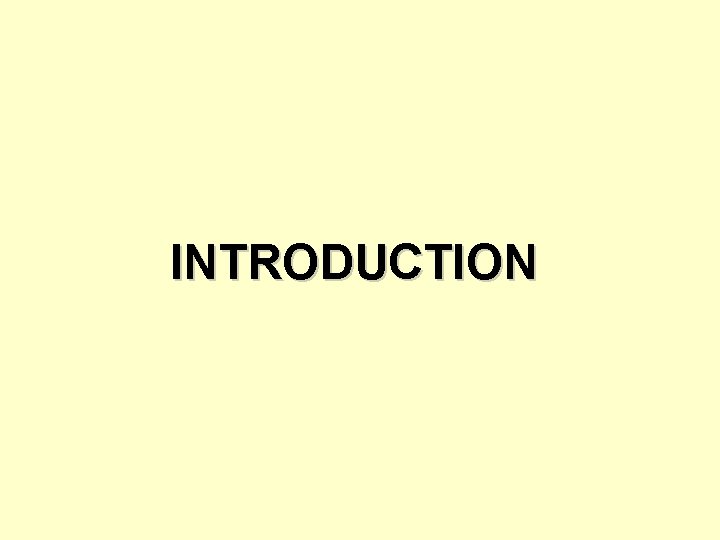 INTRODUCTION 