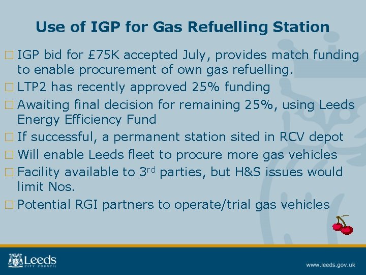 Use of IGP for Gas Refuelling Station □ IGP bid for £ 75 K