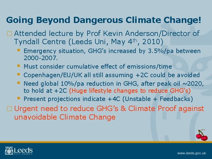 Going Beyond Dangerous Climate Change! □ Attended lecture by Prof Kevin Anderson/Director of Tyndall