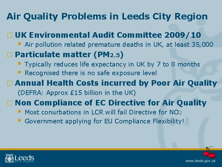 Air Quality Problems in Leeds City Region □ UK Environmental Audit Committee 2009/10 §