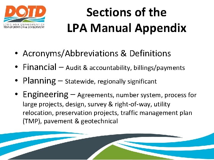 Sections of the LPA Manual Appendix • • Acronyms/Abbreviations & Definitions Financial – Audit