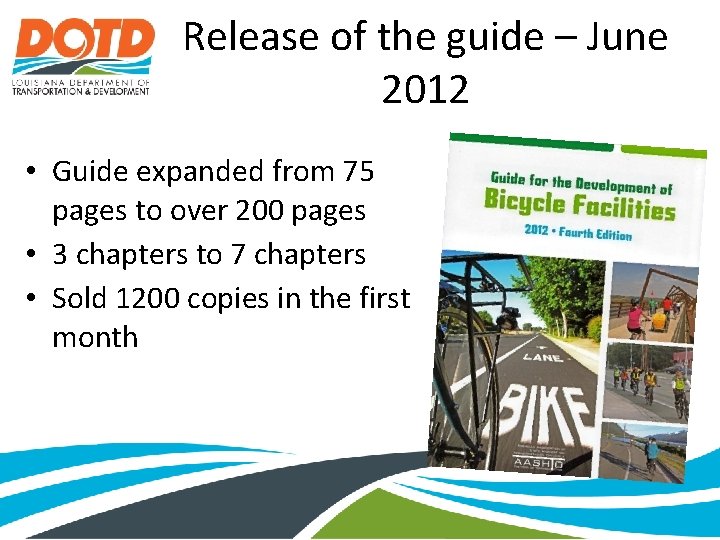 Release of the guide – June 2012 • Guide expanded from 75 pages to