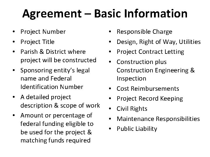 Agreement – Basic Information • Project Number • Project Title • Parish & District