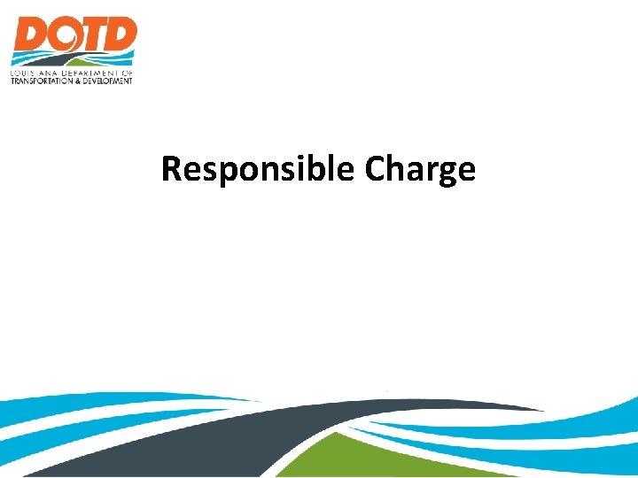 Responsible Charge 