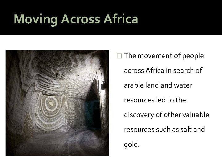 Moving Across Africa � The movement of people across Africa in search of arable