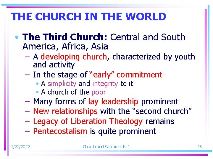 THE CHURCH IN THE WORLD • The Third Church: Central and South America, Africa,