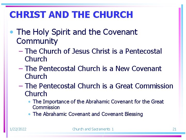 CHRIST AND THE CHURCH • The Holy Spirit and the Covenant Community – The