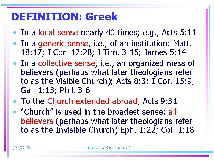 DEFINITION: Greek • In a local sense nearly 40 times; e. g. , Acts