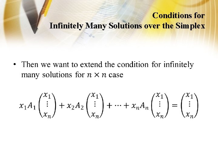 Conditions for Infinitely Many Solutions over the Simplex • 