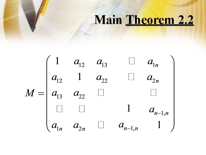 Main Theorem 2. 2 