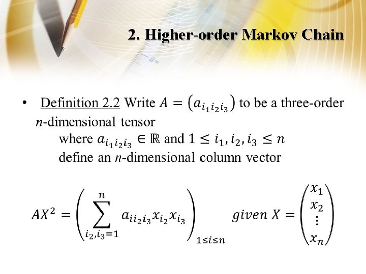 2. Higher-order Markov Chain • 