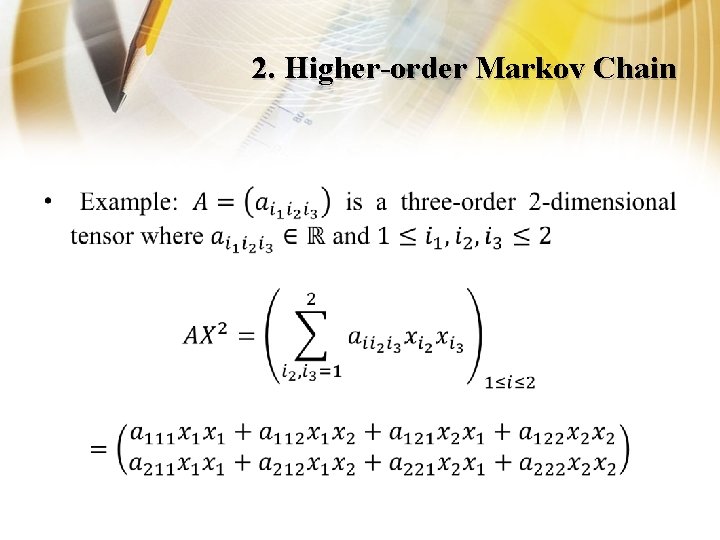 2. Higher-order Markov Chain • 